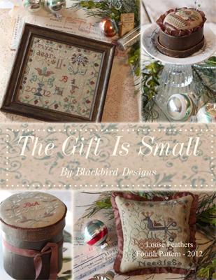 THE GIFT IS SMALL - Loose Feathers 2012, Blackbird Designs