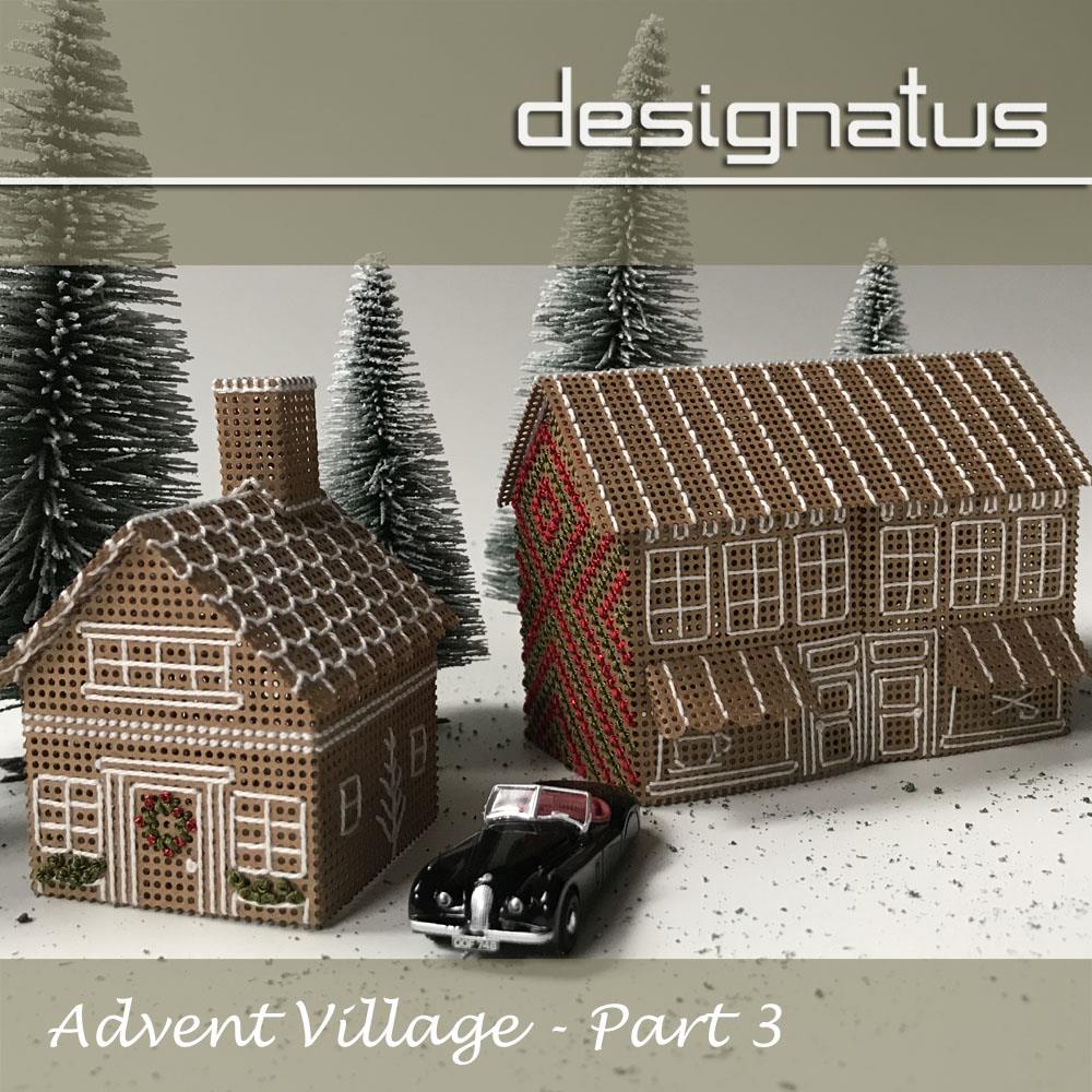 ADVENT VILLAGE Part Three - Designatus Designs