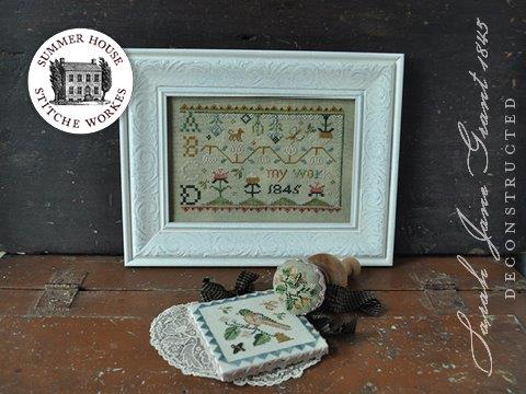 SARAH JANE GRANT 1845 Deconstructed - from Summer House Stitche Workes