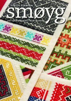 Smoyg - Pattern Darning From Norway by Yvette Stanton
