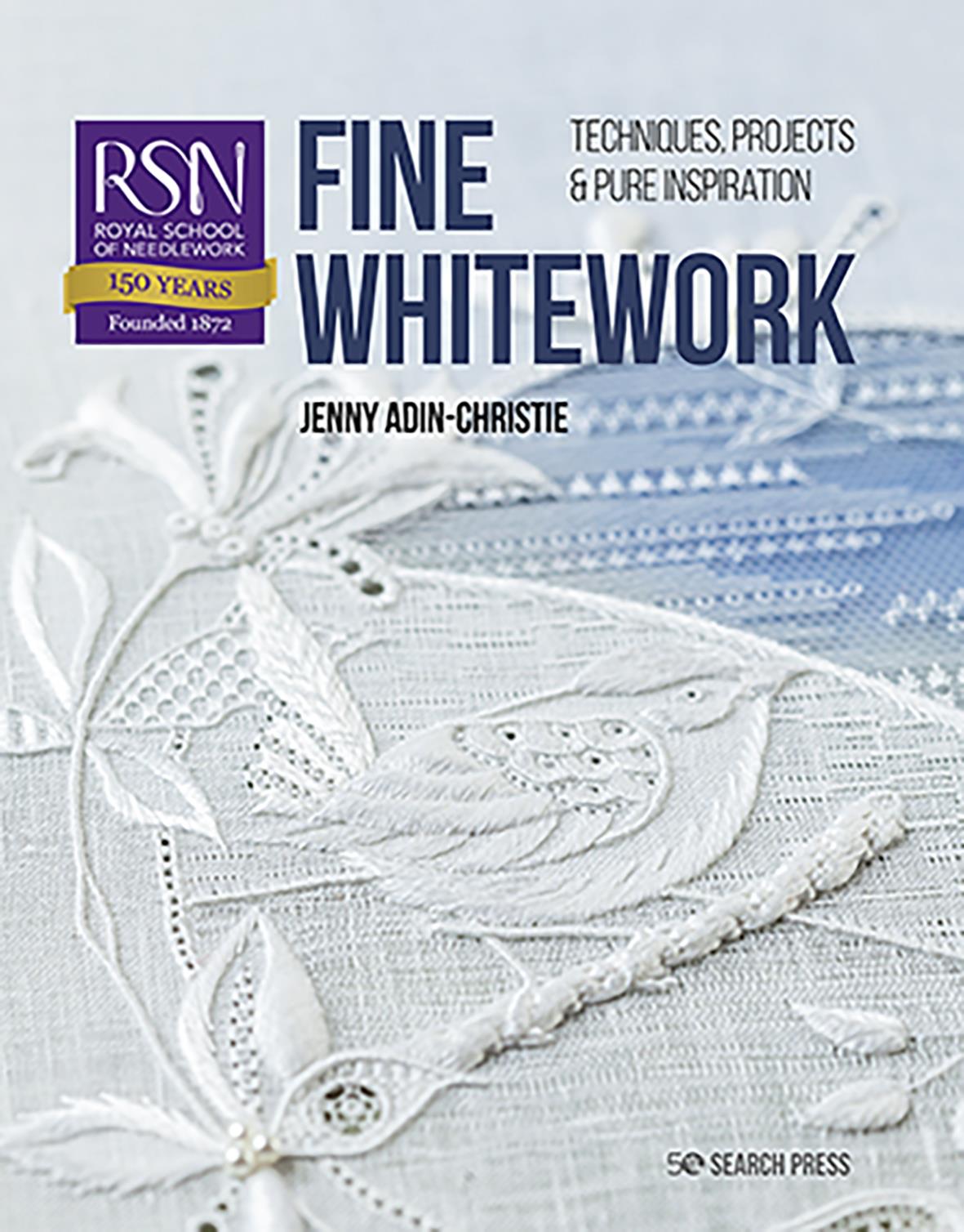 RSN: FINE WHITEWORK - Royal School of Needlework