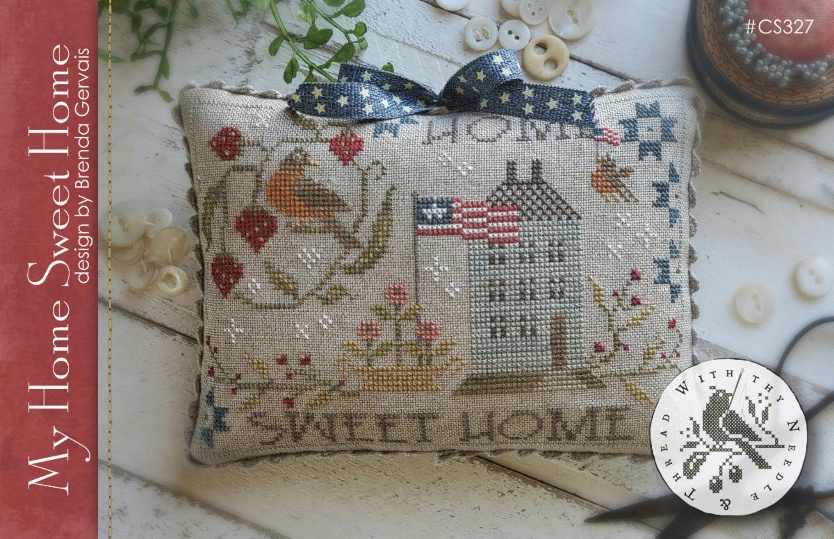 MY HOME SWEET HOME – With Thy Needle & Thread