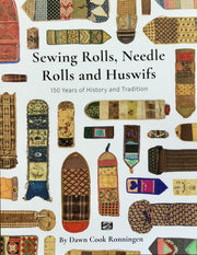 SEWING ROLLS, NEEDLE ROLLS AND HUSWIFS