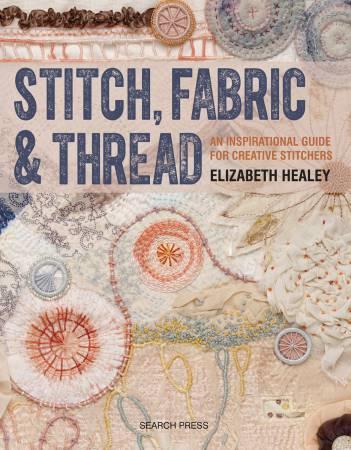 STITCH, FABRIC & THREAD - Elizabeth Healey