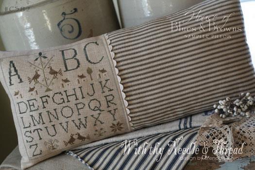 HOUSE OF BLUES & BROWNS Sampler Pillow – With Thy Needle & Thread
