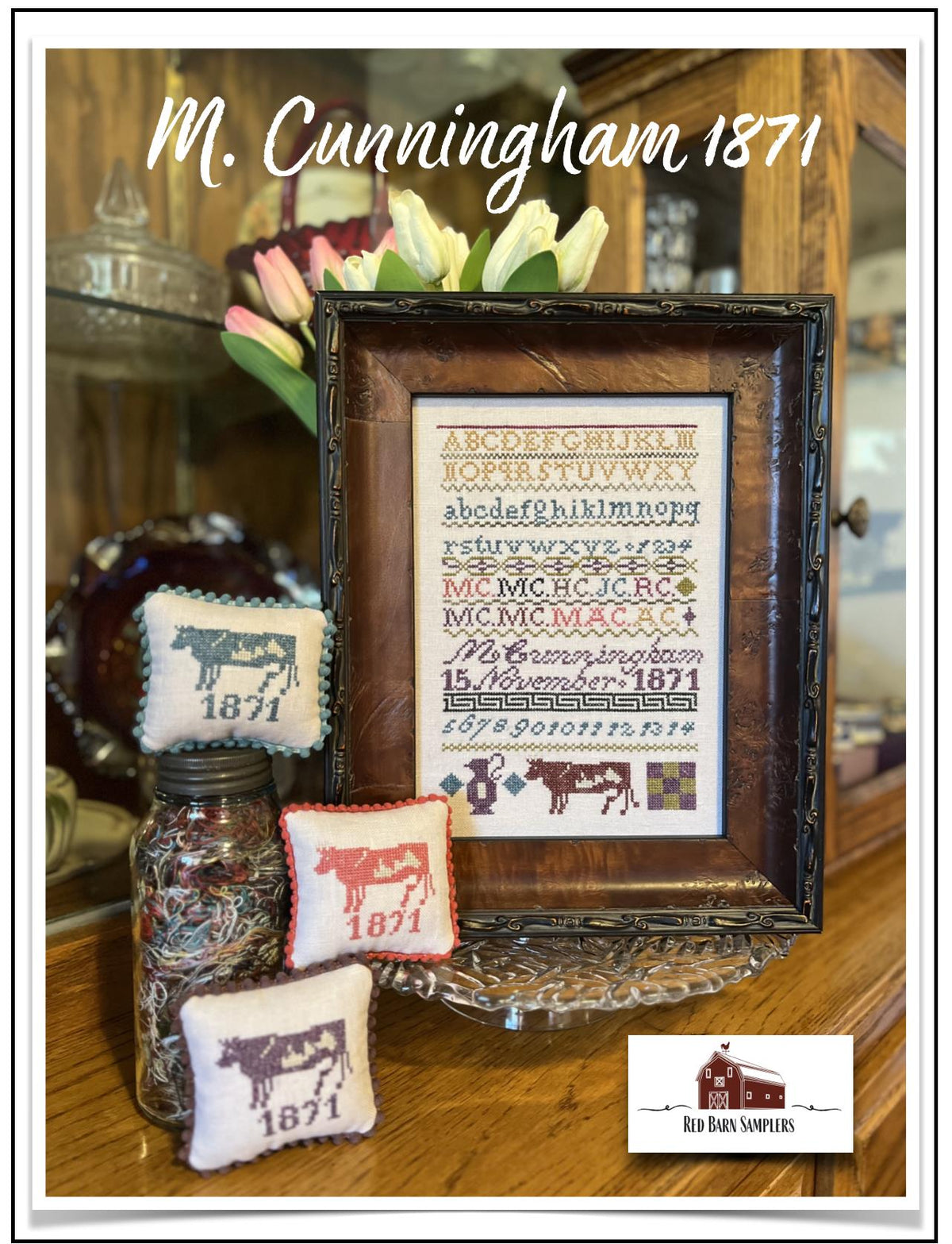 M CUNNINGHAM 1871 - Red Barn Samplers