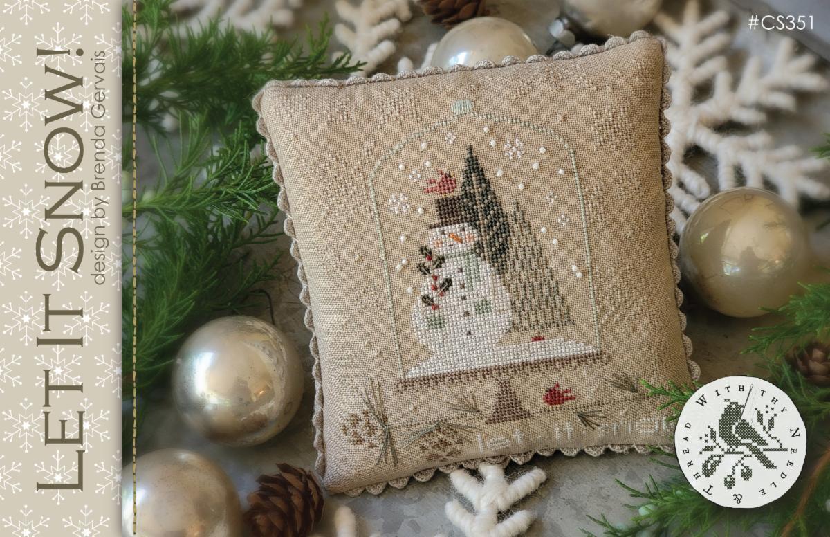 LET IT SNOW! - With Thy Needle & Thread
