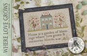 WHERE LOVE GROWS - With Thy Needle & Thread
