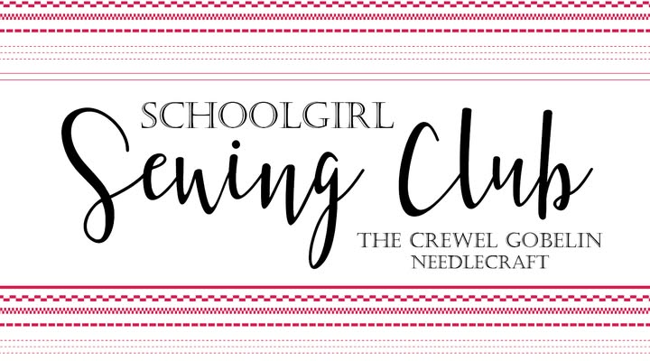 SCHOOLGIRL SEWING CLUB 2026 - CLOSED - 2027 COMING SOON